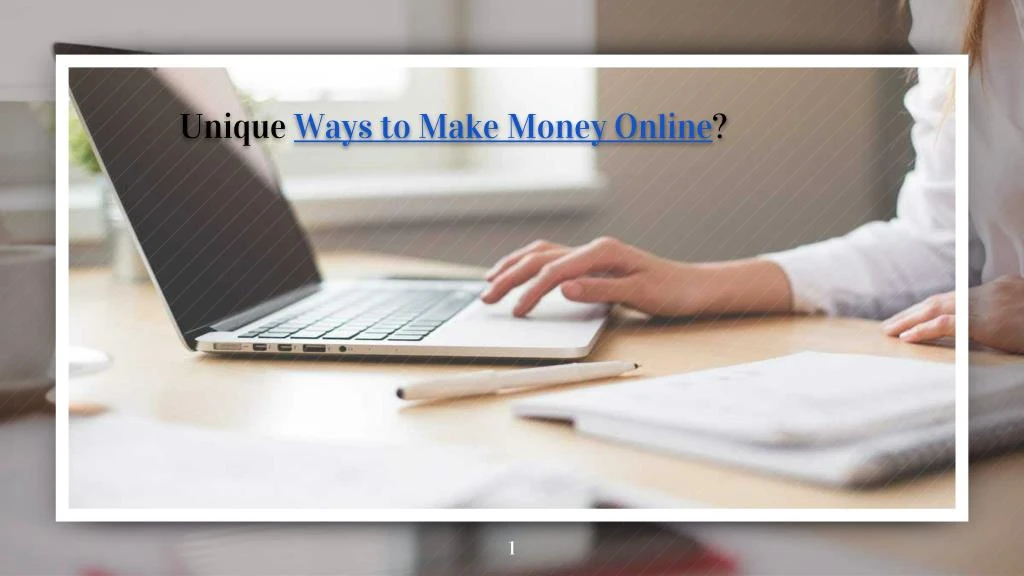 unique ways to make money online