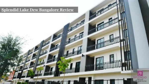 Before buying read honest Splendid lake dew Bangalore review