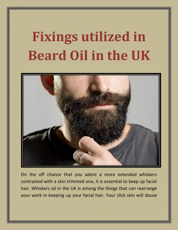 Fixings utilized in Beard Oil in the UK