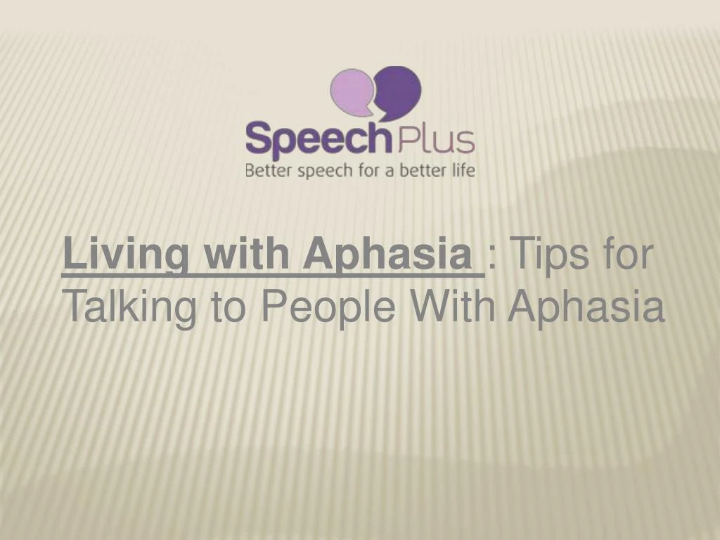 living with aphasia tips for talking to people