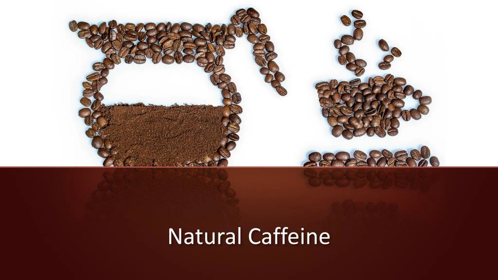 natural caffeine