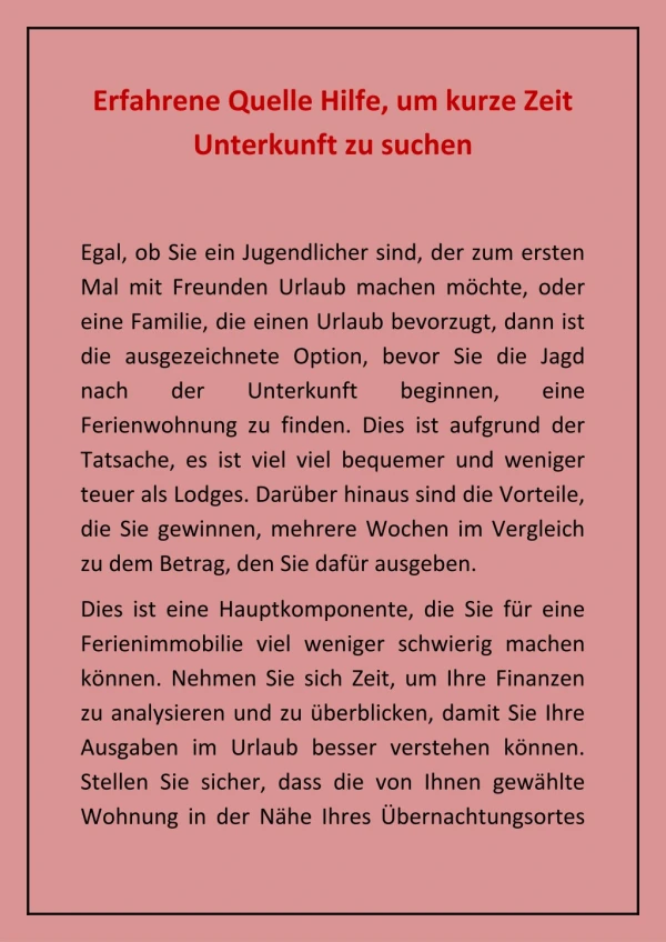 Erfahrene Quelle Hilfe, um kurze Zeit Unterkunft zu suchen