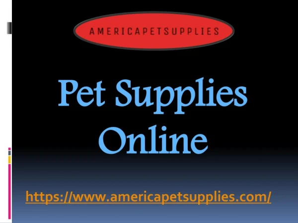 Pet Supplies Online - www.americapetsupplies.com