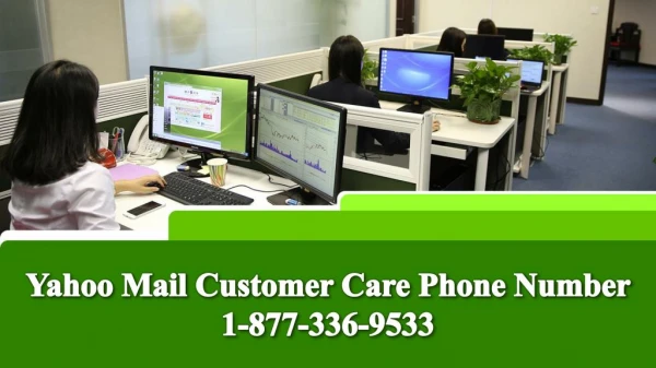 Yahoo Mail Customer Care Phone Number 1-877-336-9533