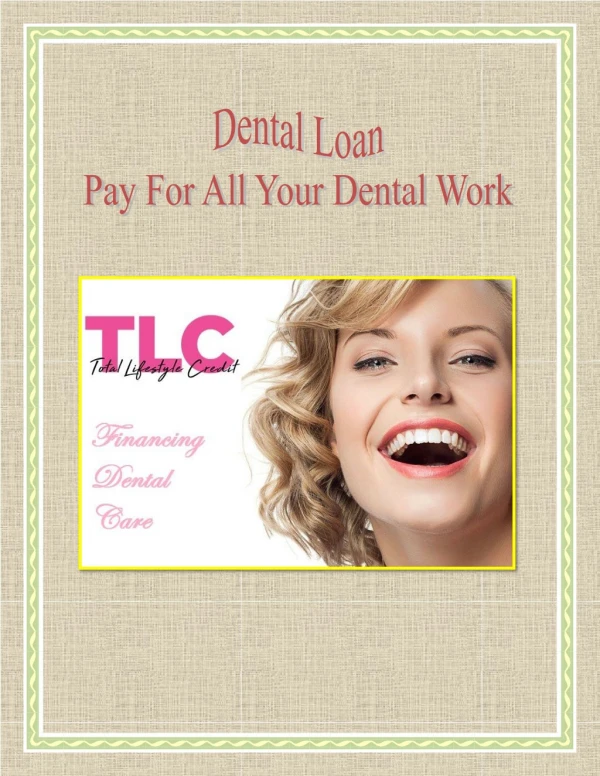 Dental Loan - Pay For All Your Dental Work
