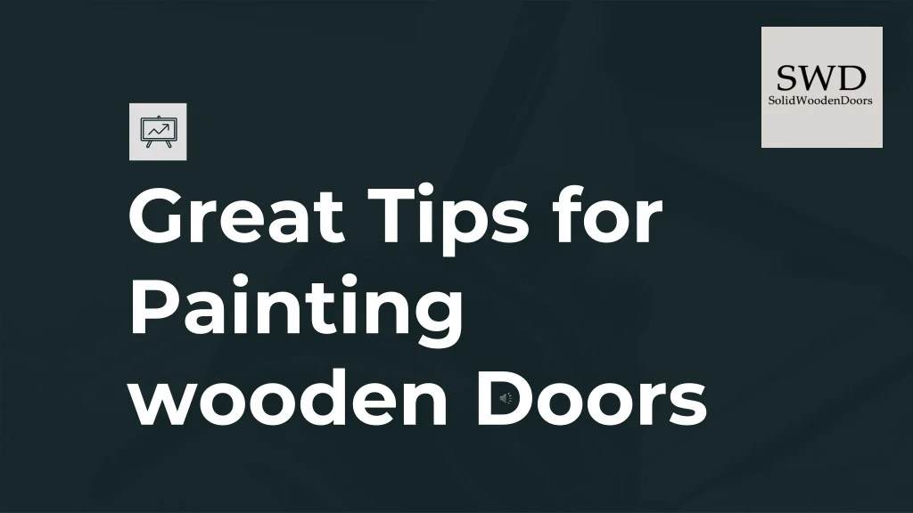 great tips for painting wooden doors