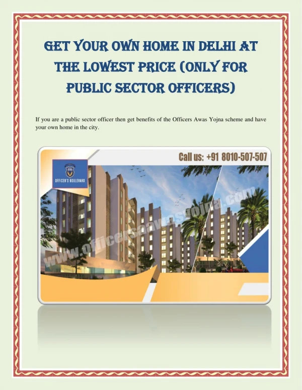 Get Your Own Home In Delhi At The Lowest Price (Only For Public Sector Officers)!!!