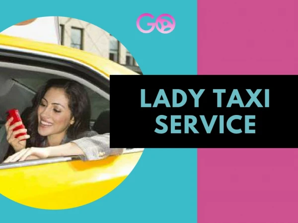 Best Lady Taxi Service in Sydney | GoGirl