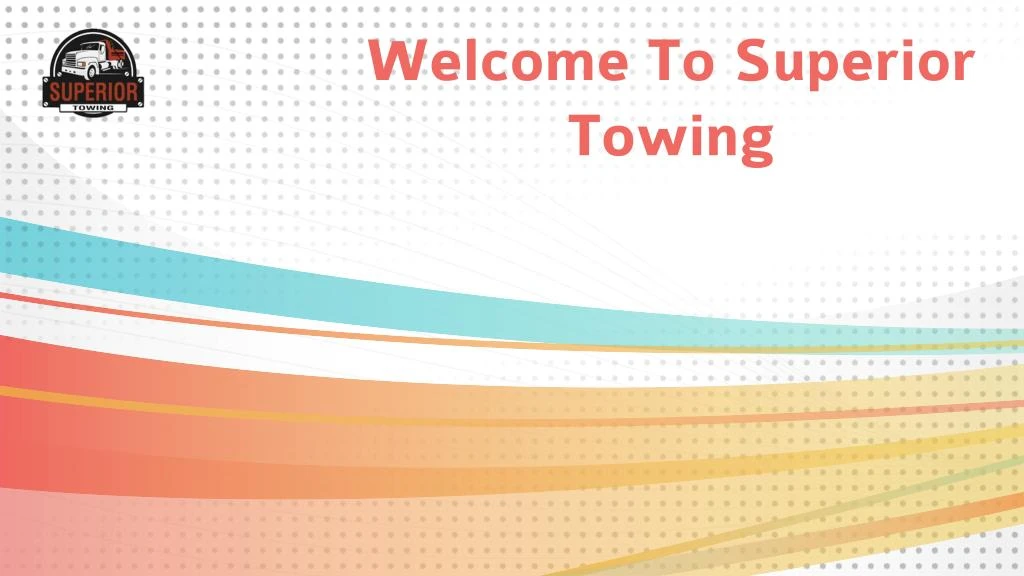 welcome to superior towing
