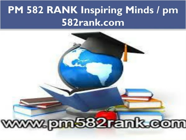 PM 582 RANK Inspiring Minds / pm 582rank.com