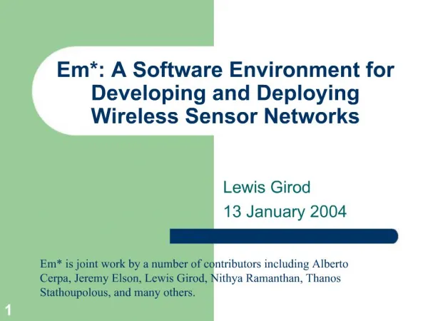 Em: A Software Environment for Developing and Deploying Wireless Sensor Networks