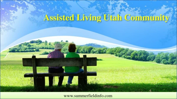 Assisted Living Utah Community – A Place Where You can be Alone but Never Lonely.