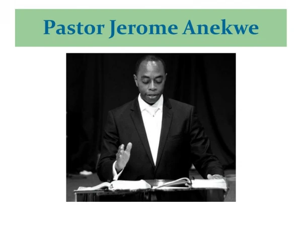 Pastor Jerome Anekwe
