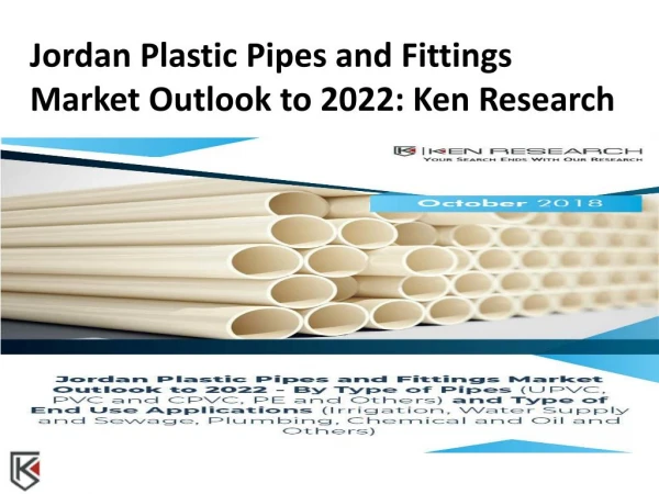 LDPE Pipes and Fittings Jordan, PPR Pipes and Fittings Jordan - Ken Research