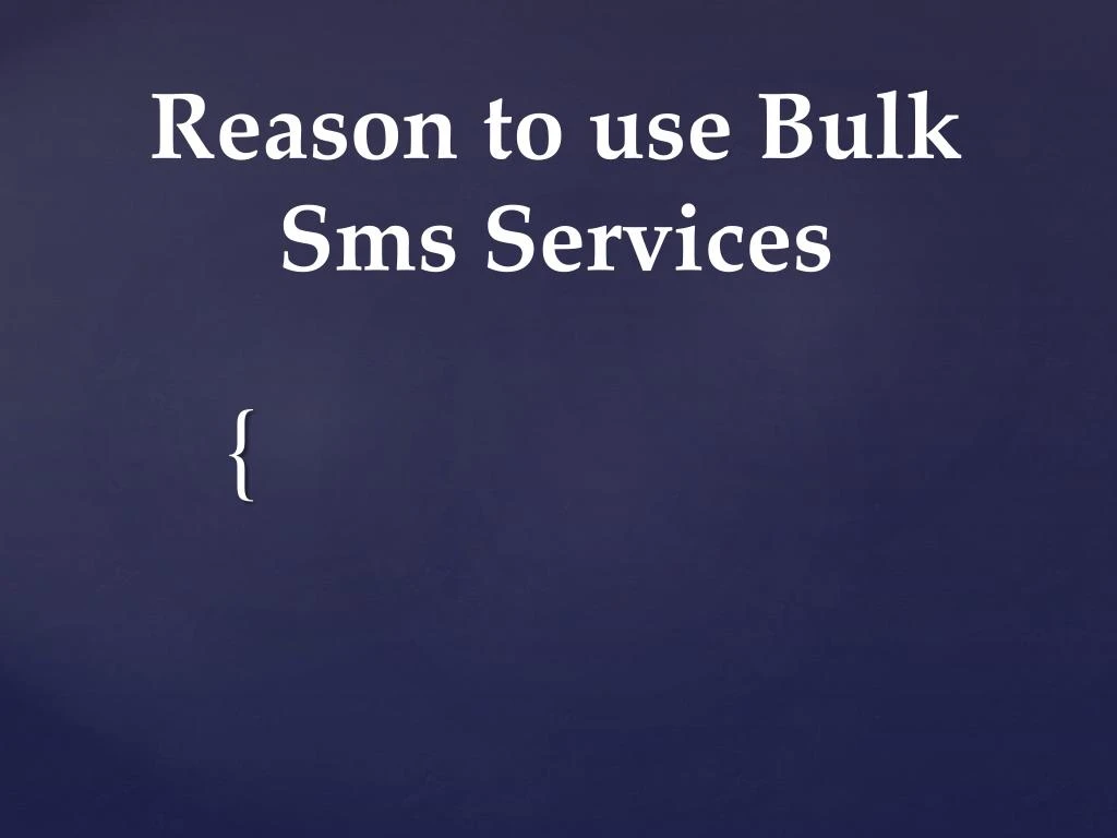 reason to use bulk sms services