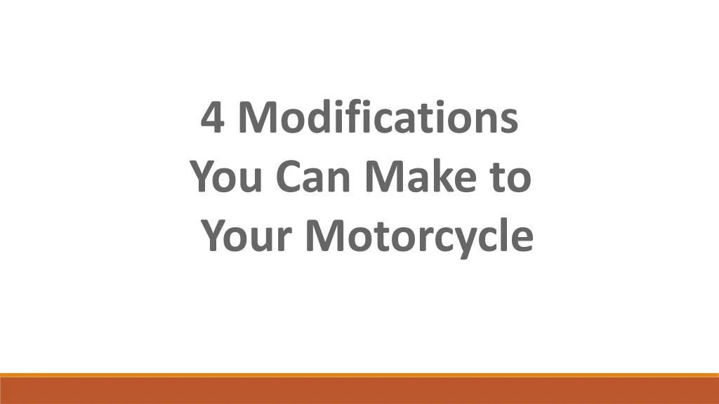4 modifications you can make to your motorcycle