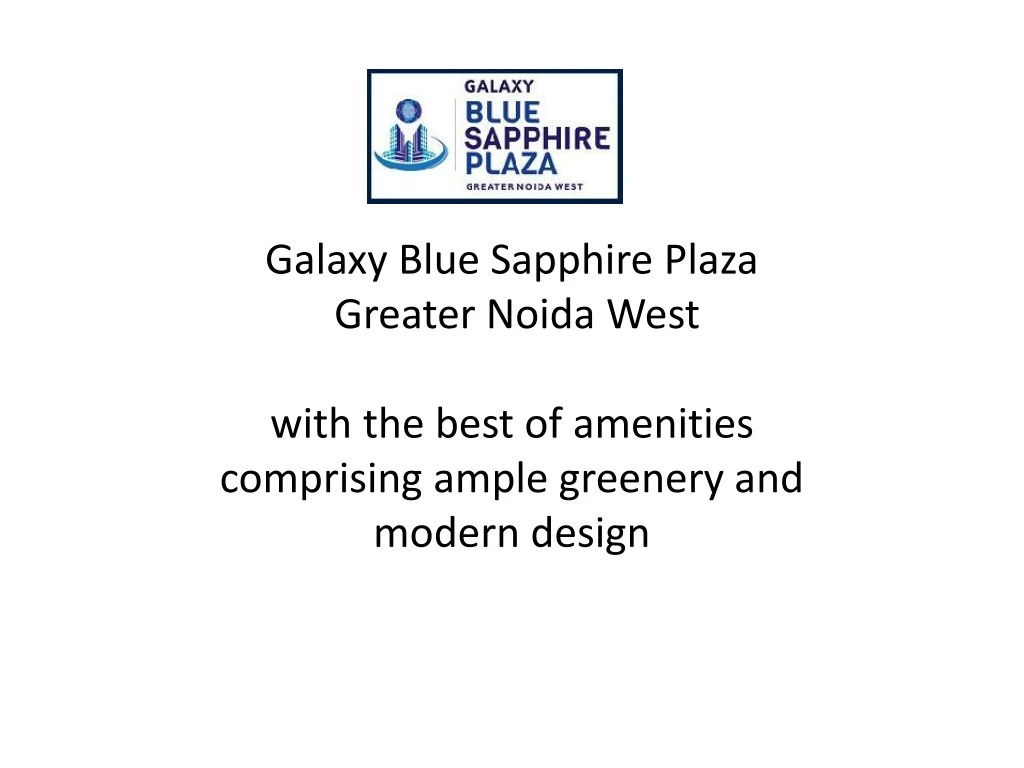 galaxy blue sapphire plaza greater noida west