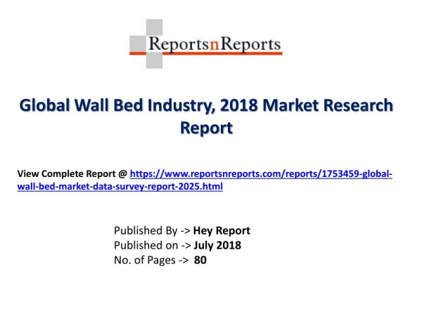 Global Wall Bed Market 2018 Recent Development and Future Forecast