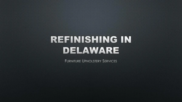 Upholstery in Delaware