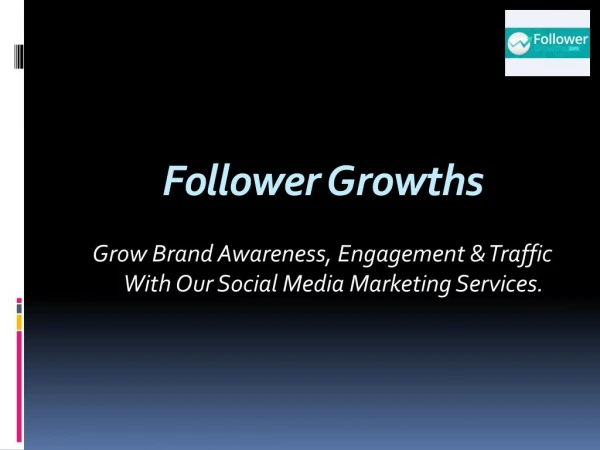 Follower Growths Provides You Social Media Services For Your Personal and Business Account