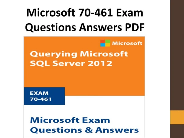 Pass Microsoft 70-461 Exam Easily PDF | Authentic 70-461 Questions Answers PDF
