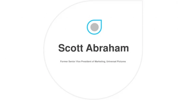 Scott Abraham - Marketing Expert From Carmel Valley, California