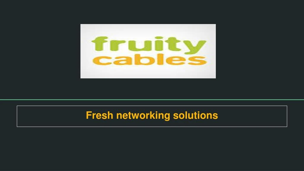 fresh networking solutions