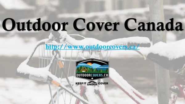 Protected Bicycle Cover | Outdoor Covers Canada