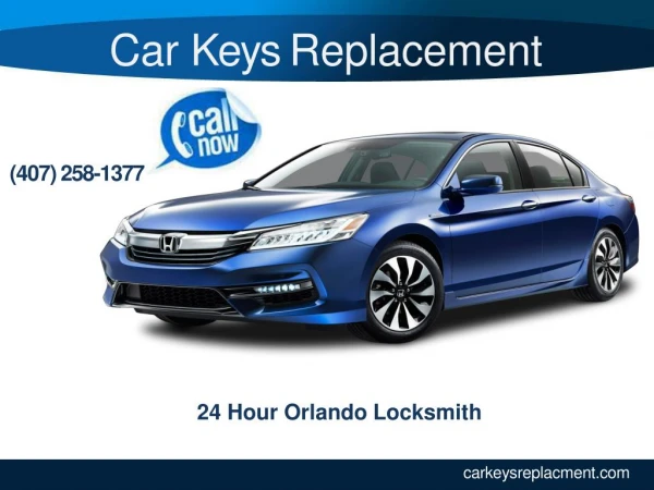 Car Keys Replacement- 24 Hour Orlando Locksmith