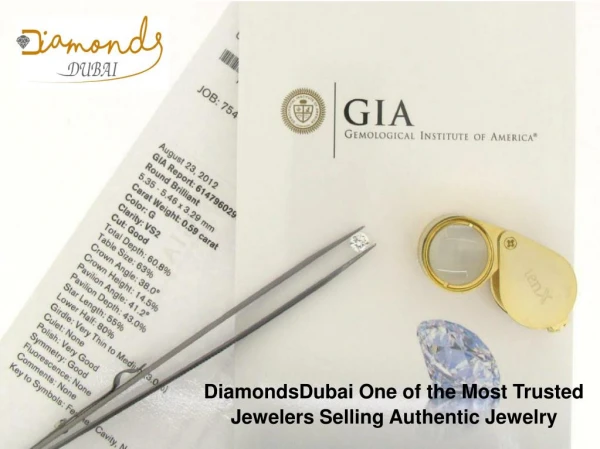 DiamondsDubai One of the Most Trusted Jewelers Selling Authentic Jewelry