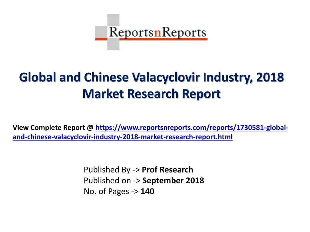 global and chinese valacyclovir industry 2018