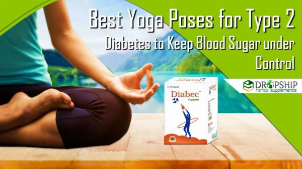 Best Yoga Poses to Keep Blood Sugar under Control Type 2 Diabetes Pills