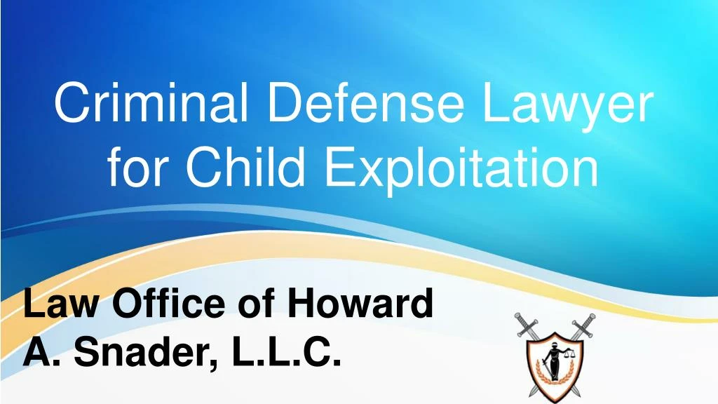 criminal defense lawyer for child exploitation
