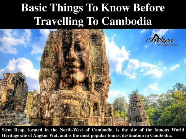 Basic Things To Know Before Travelling To Cambodia