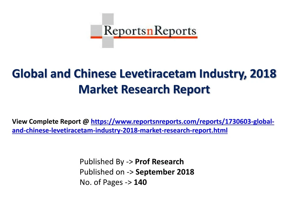 global and chinese levetiracetam industry 2018