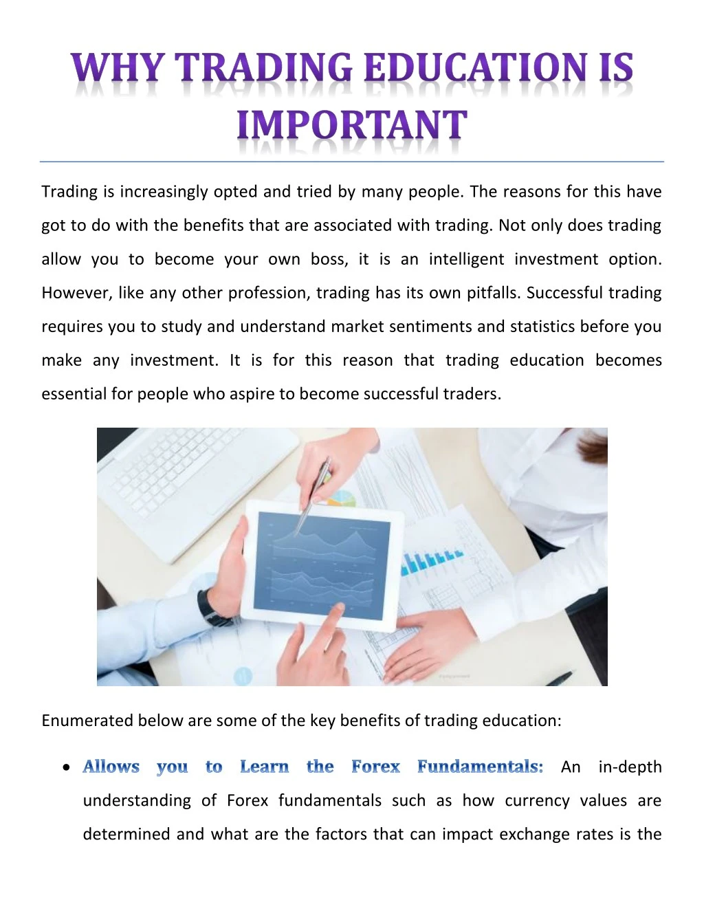 trading is increasingly opted and tried by many