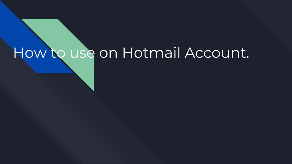 how to use on hotmail account