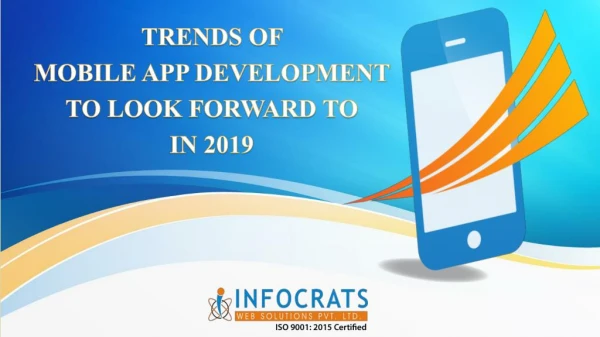 Latest Trends of Mobile App Development for the Year 2018