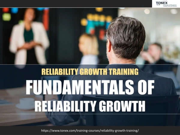 reliability growth training fundamentals