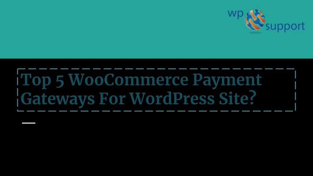 top 5 woocommerce payment gateways for wordpress