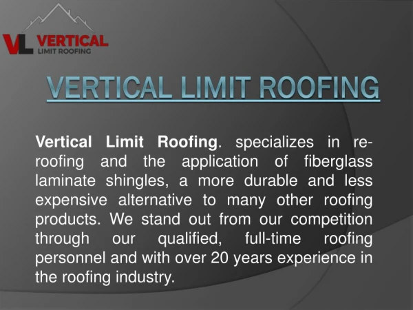 Hire the Best Roofing Contractors to Get the Best Service | Verticallimitroofing