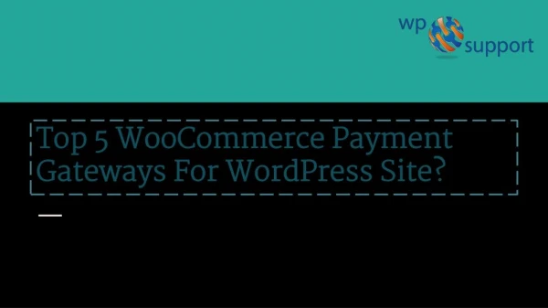 How to Create a Custom WooCommerce Payment Gateway?