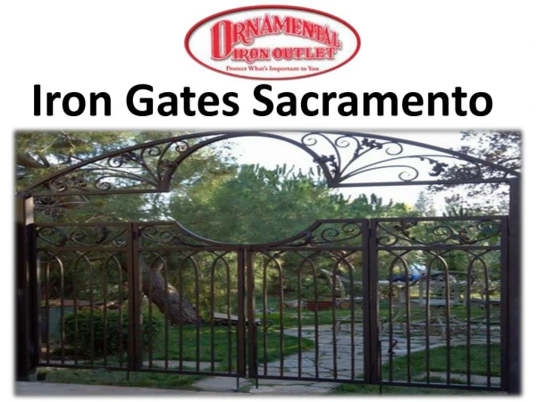 Iron Gates Sacramento