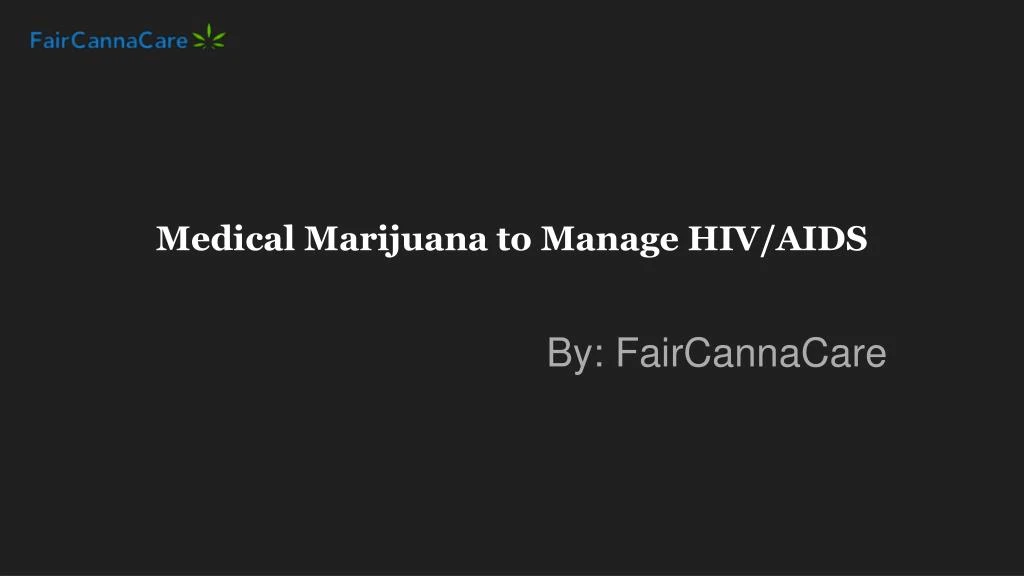 medical marijuana to manage hiv aids