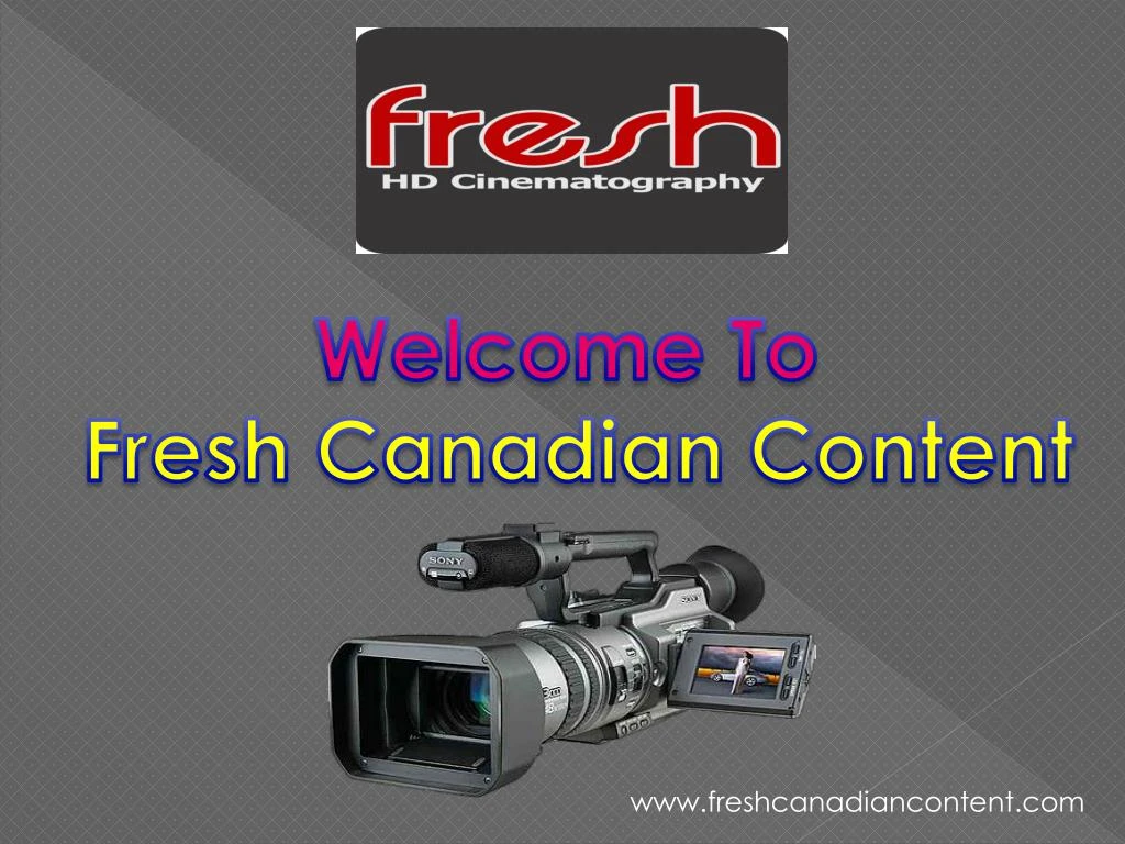 welcome to fresh canadian content