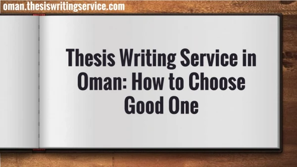 Thesis Writing Service in Oman: How to Choose Good One