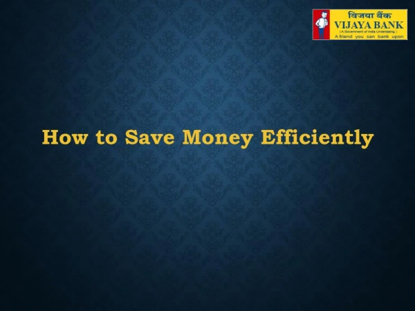 How to Save Money Efficiently