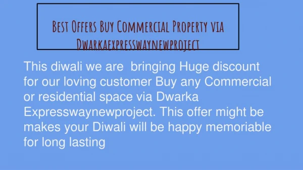 Buy Commercial Property at Dwarka Expressway Gurgaon in unmatchable price
