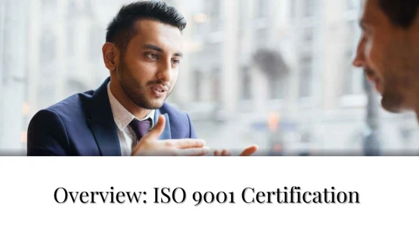 Overview: ISO 9001 Certification