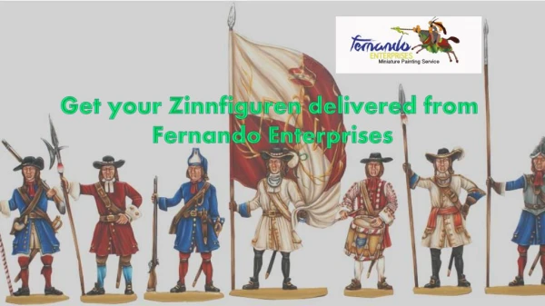 Get your Zinnfiguren delivered from Fernando Enterprises
